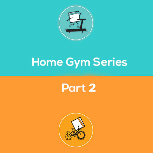 Home Gym Series Part 2